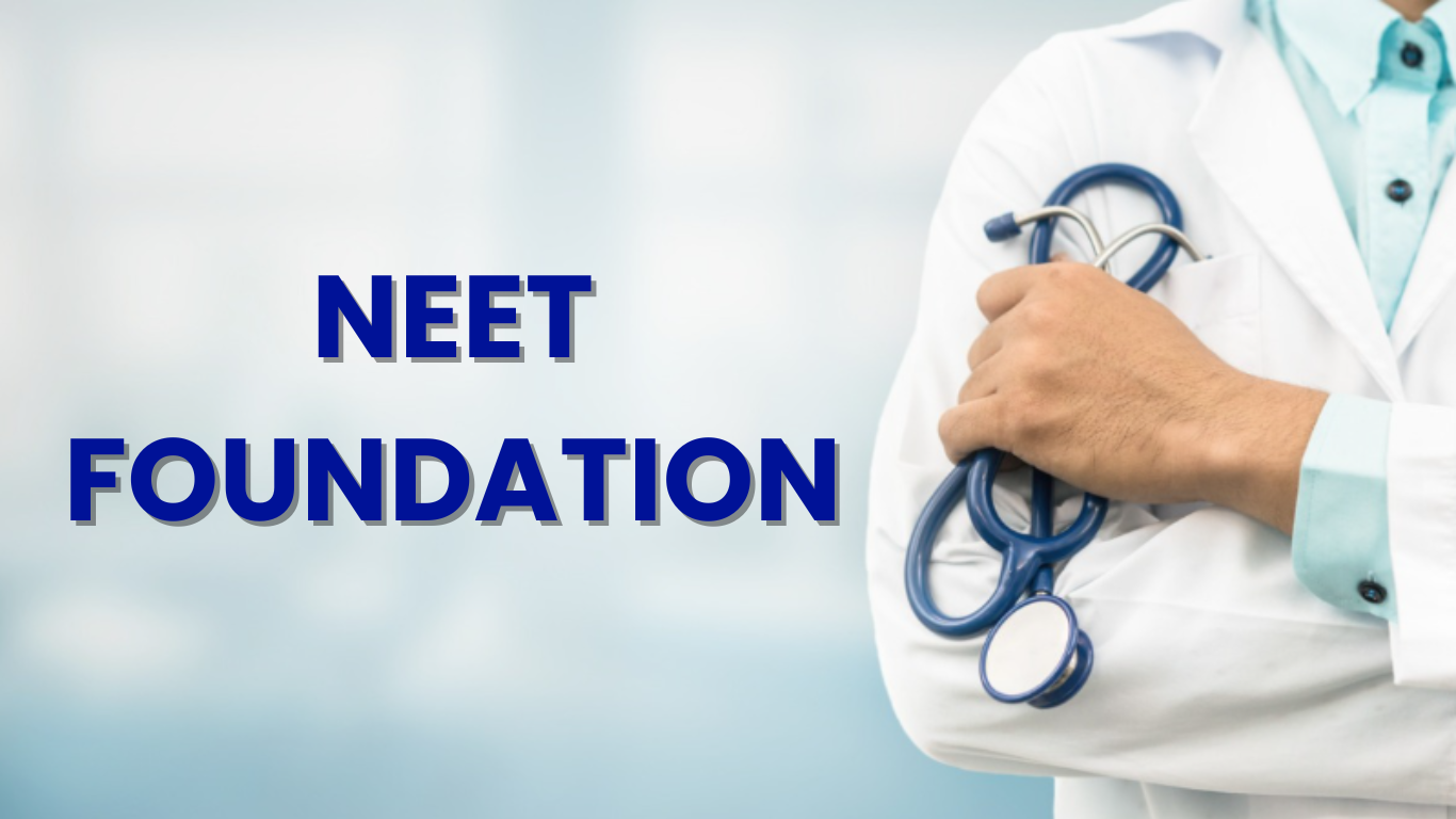 NEET Foundation